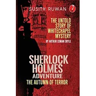 The Autumn of Terror: A Sherlock Holmes Adventure - The untold story series