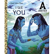 阿凡達小金書故事集 (2-5歲適讀) I See You Little Golden Book (Avatar)