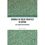 Women in Their Thirties in Japan: Life Course and Happiness