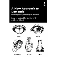 A New Approach to Dementia: Examining Sensory and Attention Impairment