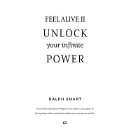 Feel Alive II - Unlock Your Infinite Power By Ralph Smart: The Secret Recipe To Becoming Your Greatest Version!