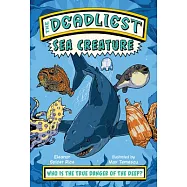 The Deadliest: Sea Creature