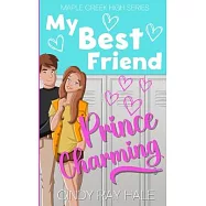 My Best Friend Prince Charming: A YA Sweet Romance