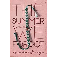 The Summer We Forgot
