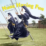 Nuns Having Fun Wall Calendar 2026: Real Nuns Having a Rollicking Good Time