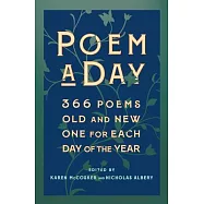 Poem a Day: 366 Poems, Old and New - One for Each Day of the Year