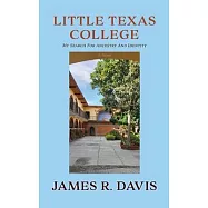 Little Texas College: My Search for Ancestry and Identity