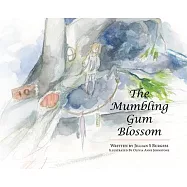 The Mumbling Gum Blossom