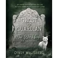 Ghost or Gaurdian Workbook