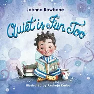 Quiet is Fun Too: A Heartwarming Reminder for Introverted Children to Embrace their Need for Alone Time Without Shame, Discover the Beau