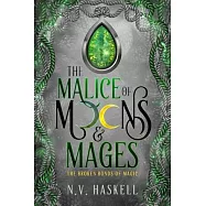 The Malice of Moons and Mages