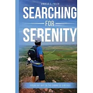 Searching for Serenity: Finding My Way On the Camino de Santiago