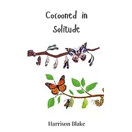 Cocooned in Solitude