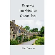 Memories Imprinted on Cosmic Dust