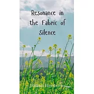 Resonance in the Fabric of Silence