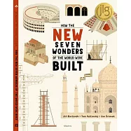 How the New Seven Wonders of the World Were Built