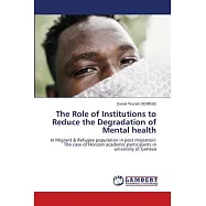 The Role of Institutions to Reduce the Degradation of Mental health