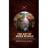 The Art of being myself: My life journey from behind the iron curtain into the wilderness of the Yukon