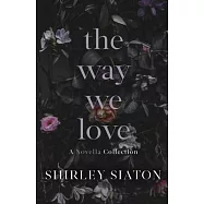 The Way We Love