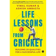 Life Lessons from Cricket: Building 20 Qualities for a Successful Life