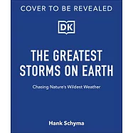 Storm: Chasing Nature’s Wildest Weather