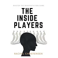 The Inside Players: Master the Manifestation Game