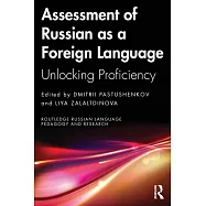 Assessment of Russian as a Foreign Language: Unlocking Proficiency
