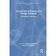 Assessment of Russian as a Foreign Language: Unlocking Proficiency