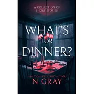 What’s for Dinner?