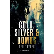 Gold, Silver and Bombs