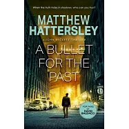 A Bullet for the Past