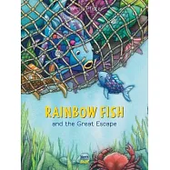 Rainbow Fish and the Great Escape