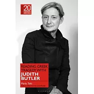 Reading Greek Tragedy with Judith Butler