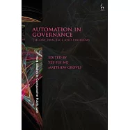 Automation in Governance: Theory, Practice and Problems