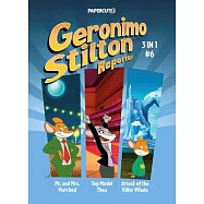 Geronimo Stilton Reporter 3 in 1 Vol. 6