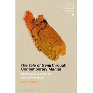 The Tale of Genji Through Contemporary Manga: Challenging Gender and Sexuality in Japan