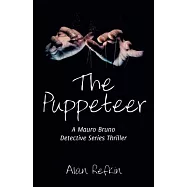 The Puppeteer: A Mauro Bruno Detective Series Thriller