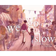 We Go Slow