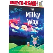 The Milky Way: Ready-To-Read Level 1