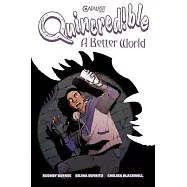 Quincredible: A Better World