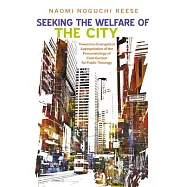 Seeking the Welfare of the City: Toward an Evangelical Appropriation of the Pneumatology of Colin Gunton for Public