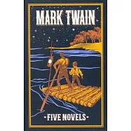 Mark Twain: Five Novels