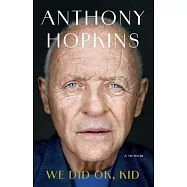 We Did Ok, Kid: A Memoir
