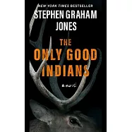 The Only Good Indians