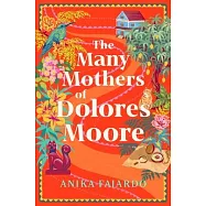 The Many Mothers of Dolores Moore