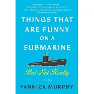 Things That Are Funny on a Submarine, But Not Really