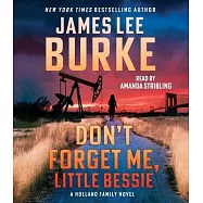 Don&rsquo;t Forget Me, Little Bessie