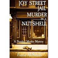 Joy Street Jail Murder in a Nutshell: A Nutshell Murder Mystery