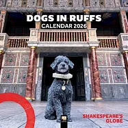 Shakespeare’s Globe: Dogs in Ruffs Wall Calendar 2026 (Art Calendar)