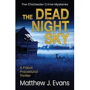 The Dead Night Sky: A Police Procedural Crime Thriller